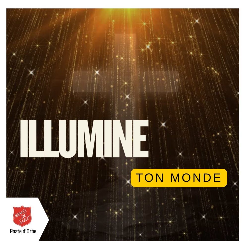 Illumine ton monde !